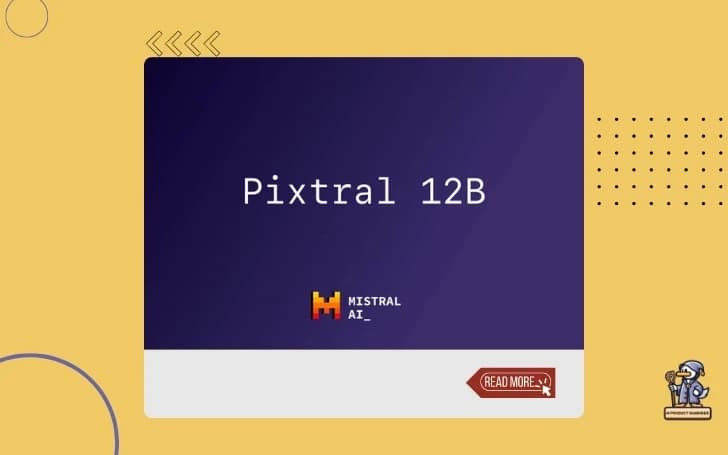 The Star of the Show: Pixtral 12B