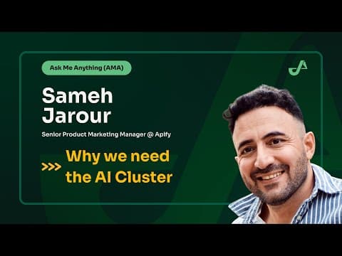 Why We Need the AI Cluster Live with Sameh Jarour from Apify